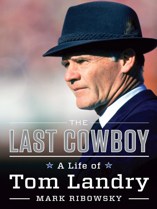 Title details for The Last Cowboy by Mark Ribowsky - Wait list